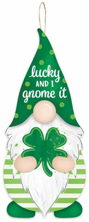 13" Lucky and I Gnome It Sign