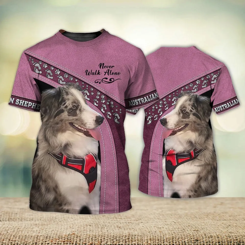 3D Dog T Shirts, Australian Shepherd Friendly Never Walk Alone All Over Print T-Shirt, Gift For Pet Loves