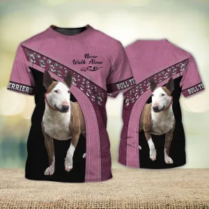 3D Dog T Shirts, Bull Terriers Love Never Walk Alone All Over Print T-Shirt, Gift For Pet Loves