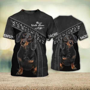 3D Dog T Shirts, Dachshund Lover Never Walk Alone All Over Print T-Shirt, Gift For Pet Loves
