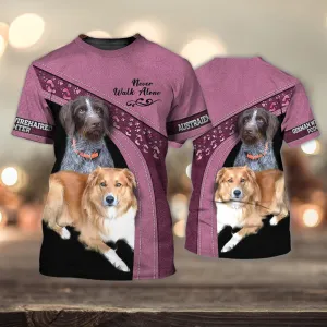 3D Dog T Shirts, German Wirehaired Pointer And Austraienborder Never Walk Alone All Over Print T-Shirt, Gift For Pet Loves