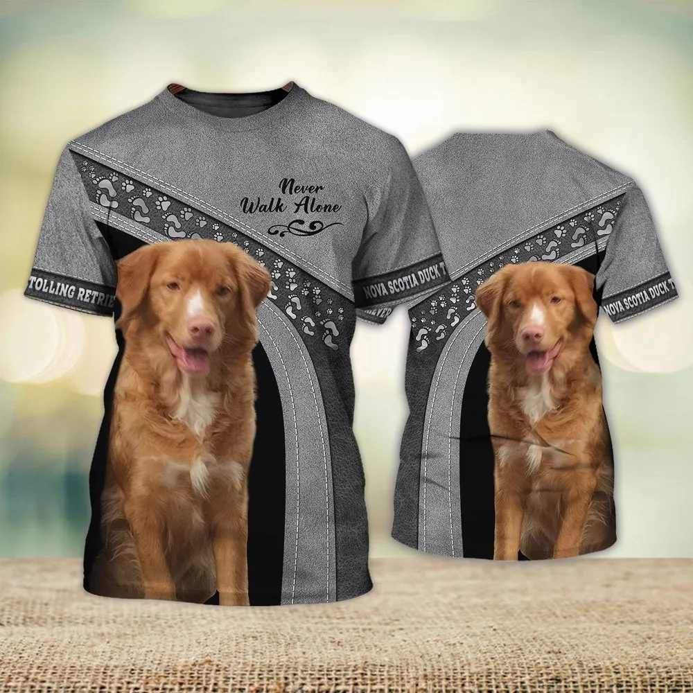 3D Dog T Shirts, Nova Scotia Duck Tolling Retriever Love Never Walk Alone Love All Over Print T-Shirt, Gift For Pet Loves