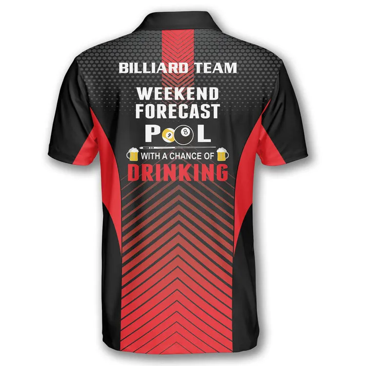 Addicted Custom Billiard Weekend Forecast Pool Shirts for Men, Custom Billiard ball for Team, Men's Billiard Polo Shirts