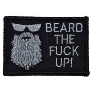 Beard the Fuck Up - 2x3 Patch