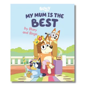Bluey My Mum Is the Best