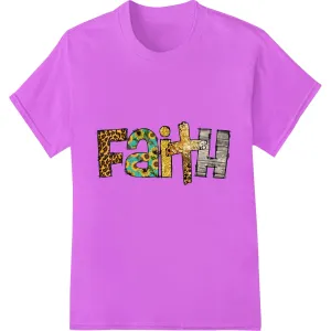 Bold 'Faith' Animal Print Heat Transfer - Express Your Belief