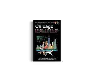 Chicago : The Monocle Travel Guide Series