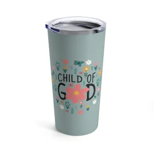 Child of God Tumbler 20oz