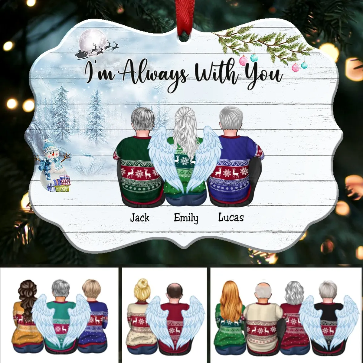 Custom Ornament - I’m Always With You - Personalized Christmas Ornament