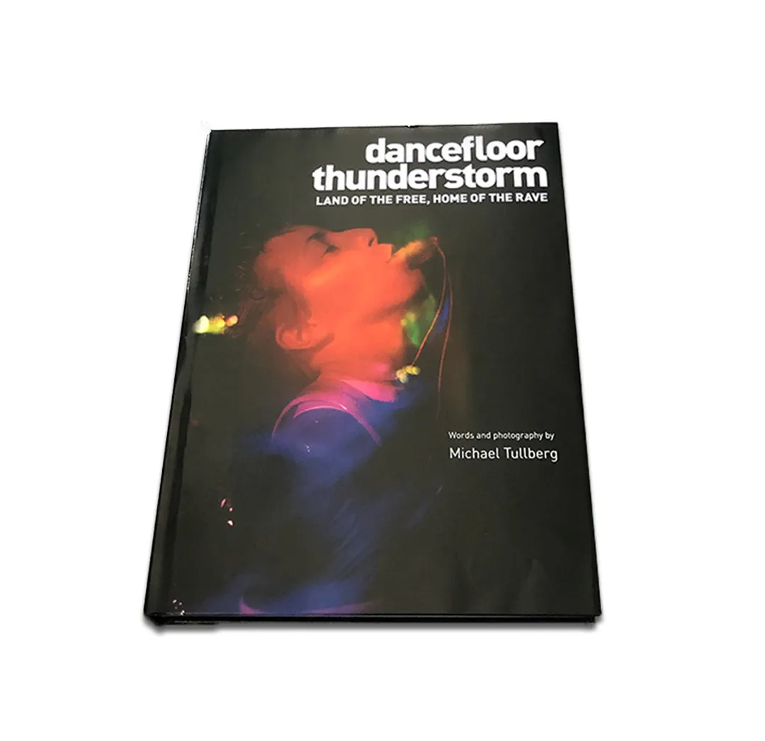 DANCEFLOOR THUNDERSTORM: Land of the Free, Home of the Rave