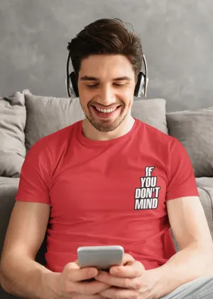 Don't Mind Men Half Sleeve T-Shirt