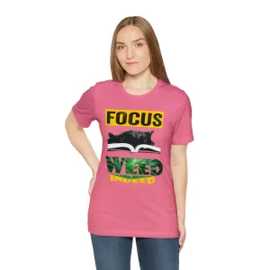Focus T-shirt-Funny Cat-Weed T-shirt-Cat lovers t-shirts-custom printing-unisex t-shirts Focus Weed Indeed T-shirt