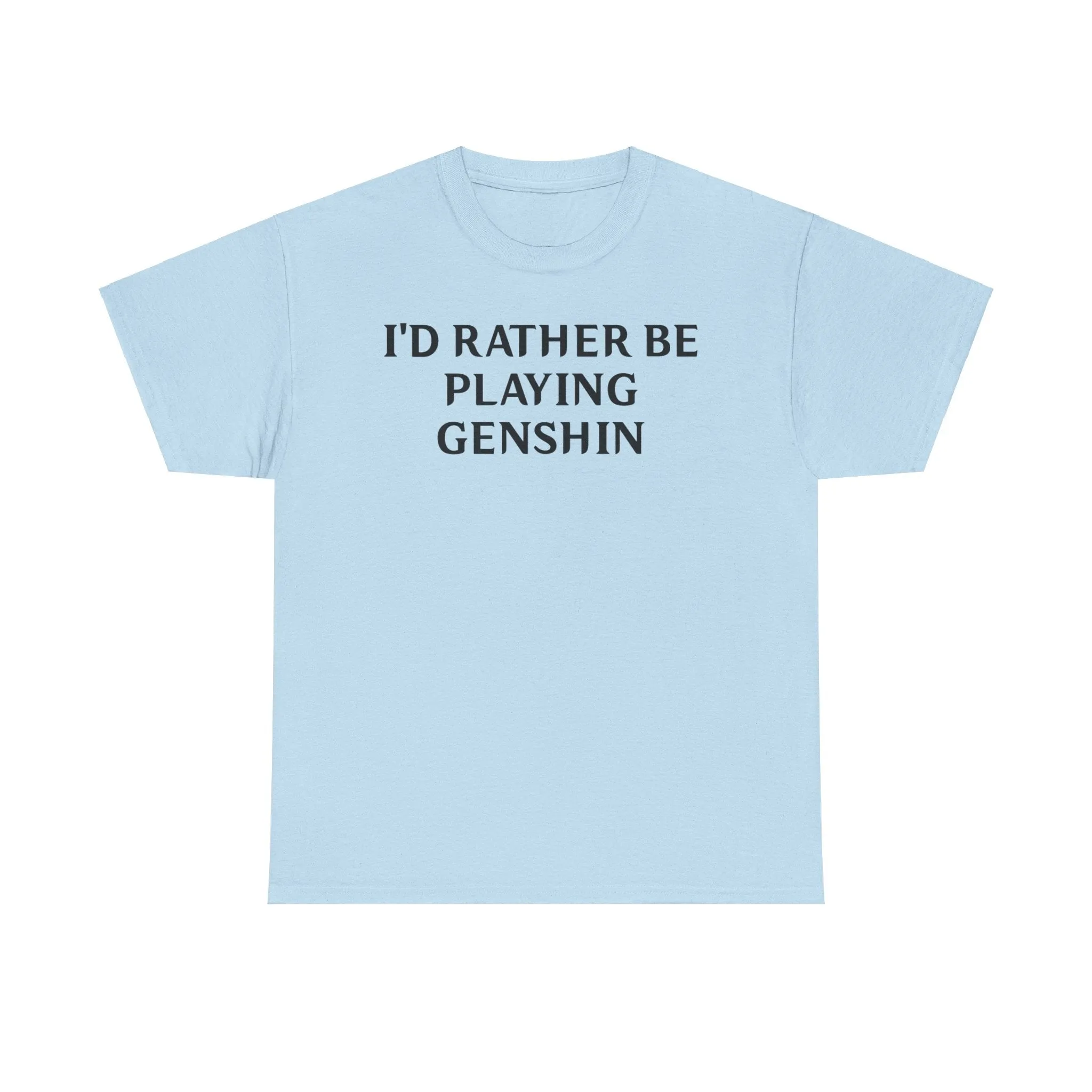 Genshin Impact I'd Rather Be Playing Unisex Heavy Cotton Tee Shirt Tshirt T-shirt Gamer Gift For Him Her Game Cup Cups Mugs Birthday Christmas Valentine's Anniversary Gifts