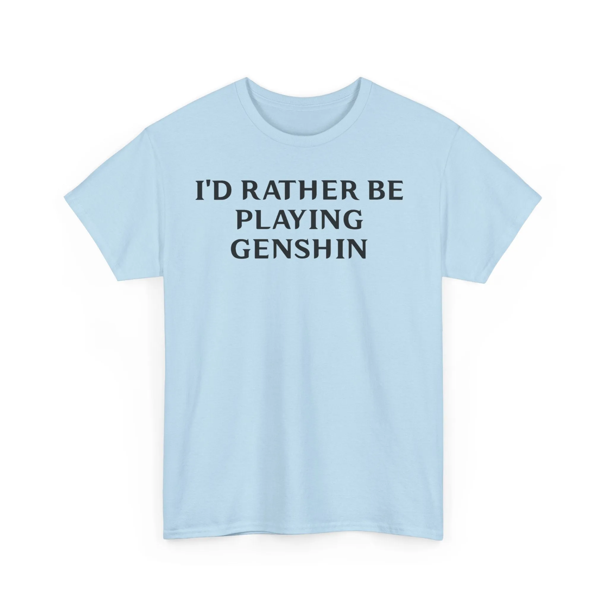 Genshin Impact I'd Rather Be Playing Unisex Heavy Cotton Tee Shirt Tshirt T-shirt Gamer Gift For Him Her Game Cup Cups Mugs Birthday Christmas Valentine's Anniversary Gifts