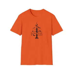 I Lit the Black Flame Candle Unisex Softstyle T-Shirt