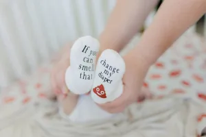 If You can Smell that Change my Diaper Baby Socks