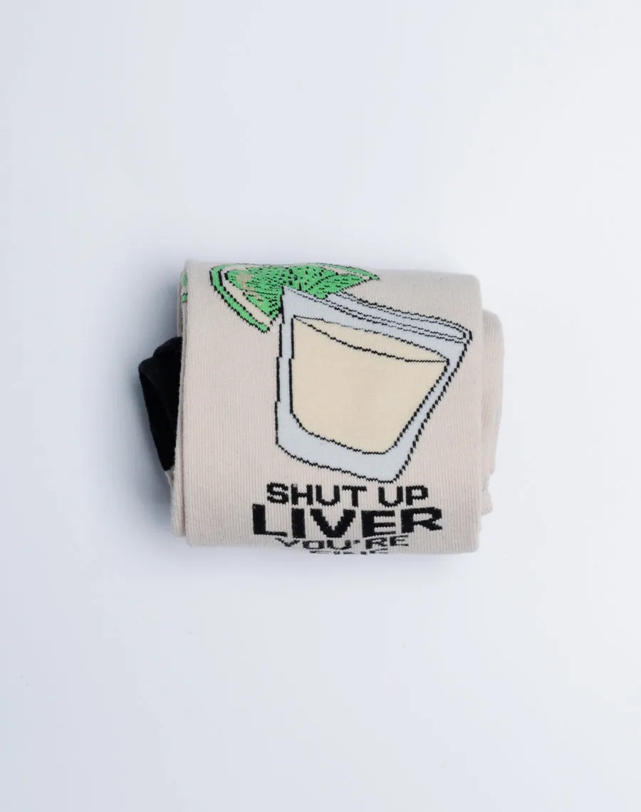 Men's Shut Up Liver You're Fine Tequila Crew Socks