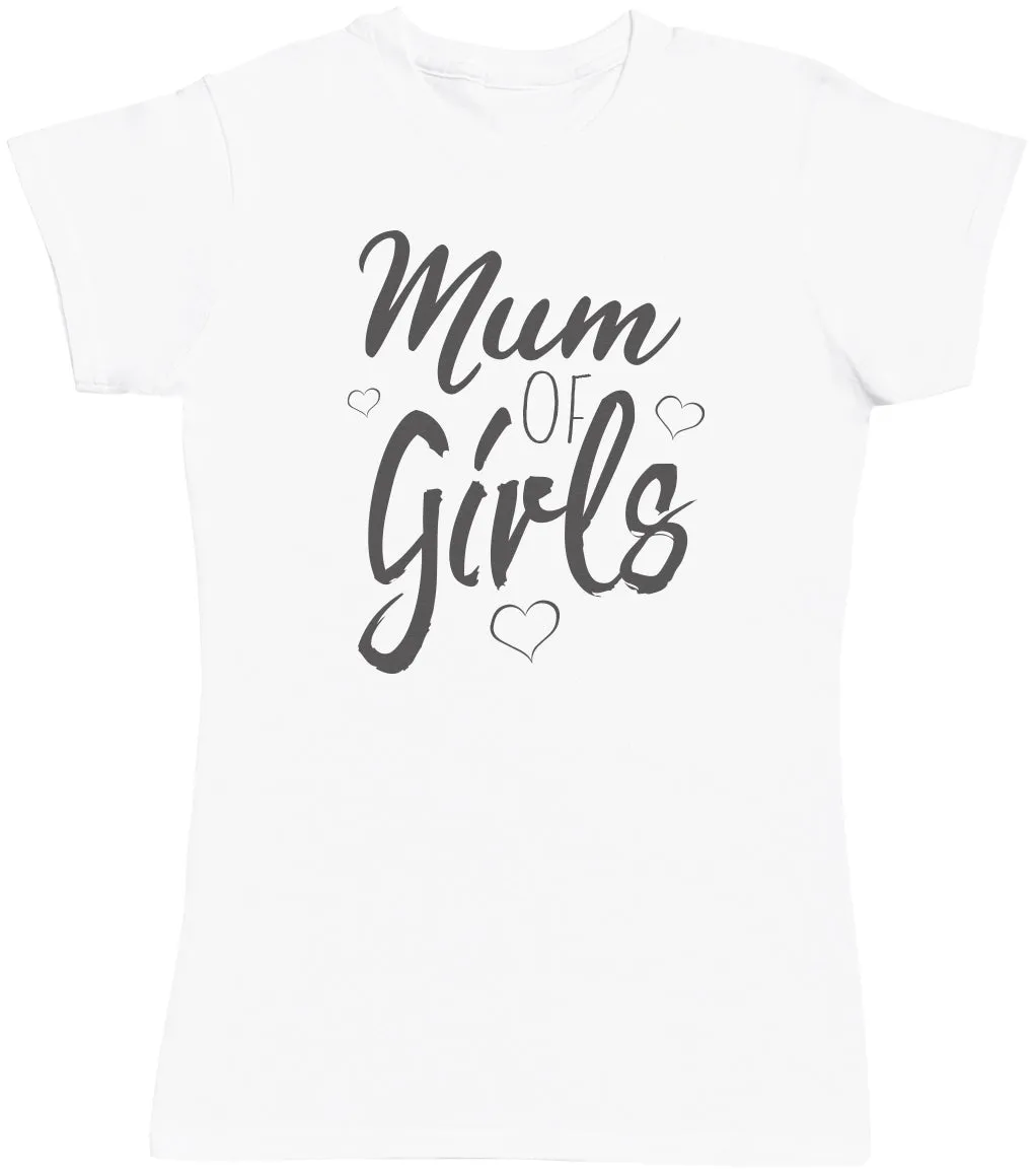 Mum Of Girls - Womens T-shirt - Mum T-Shirt