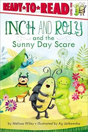 Ready To Read Level 1 - Inch And Roly And The Sunny Day Scare