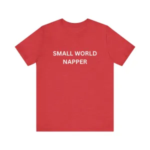 Small World Napper Unisex Jersey Short Sleeve Tee
