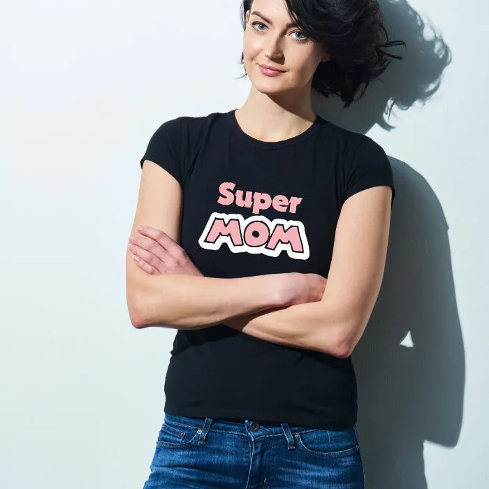 Super Mom Tee for Women
