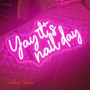 Yay It‘s Nail Day Neon Sign